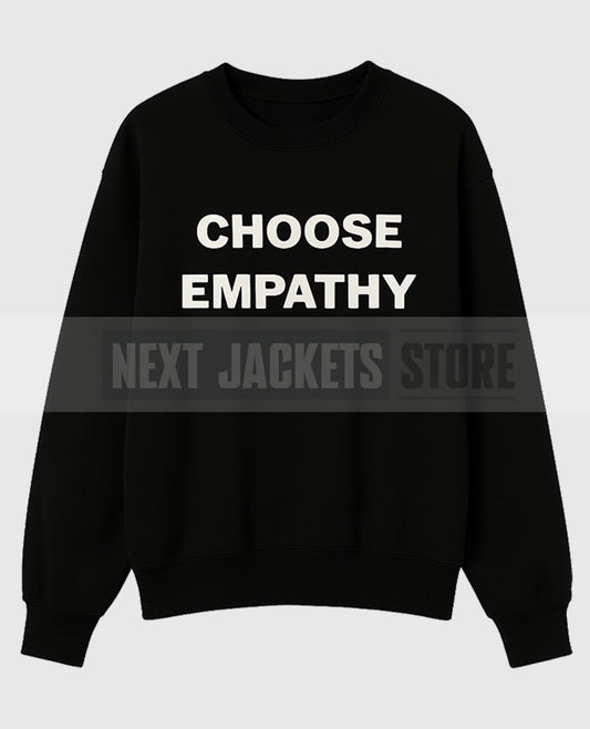 Choose Empathy Sweatshirt