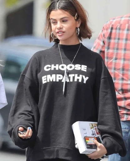 Selena Gomez Choose Empathy Sweatshirt in Pullover Style